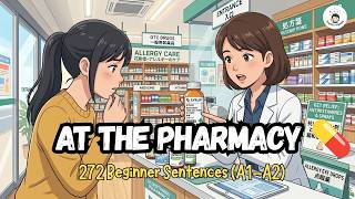 How to Buy Medicine in English! 272 Essential Pharmacy Sentences (A1–A2 Practice)