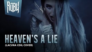 LACUNA COIL - Heaven&#39;s a lie (cover by Ruby Bouzioti)
