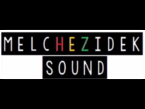 Melchezidek Sound System     2014       :: Special Reggae Mix ::