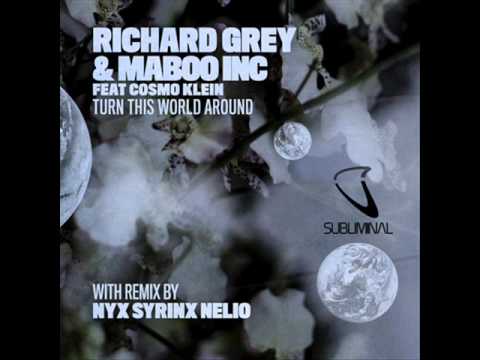 Richard Grey & Maboo Inc - Turn This World Around (Nyx Syrinx Nelio Remix)