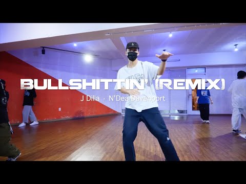 Solsow Hip Hop Class | J Dilla · N'Dea Davenport - Bullshittin' (Remix) | 힙합