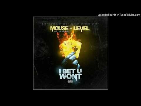 Level feat. Mouse On Da Track - I Bet You Wont (prod. by Mouse On Da Track) #IBetYouWontChallenge