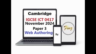 IGCSE ICT (0417) November 2024 Paper 3 - Web Authoring