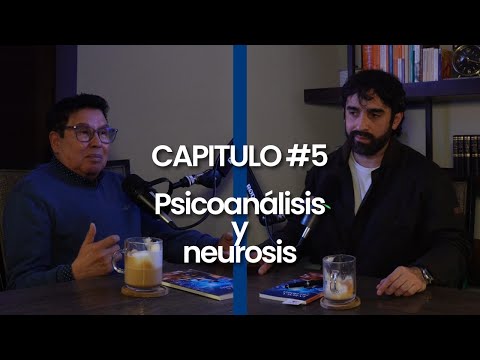 Psicoanálisis y neurosis – En Busca del Deseo – Cap.5