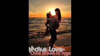 Make Love - Chris Brown Ft. Tyga (Download)