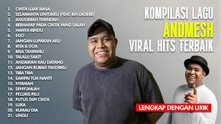 Download lagu KOMPILASI FULL ALBUM TERBAIK ANDMESH 'CINTA LUAR BIASA' & 'CINTA & DOA' mp3