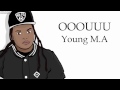 Young M A OOOUUU Lyrics YouTube