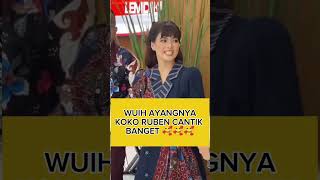 Download lagu wuih cantik banget ayangnya Koko Ruben #shortvideo #reels #trending mp3
