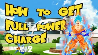 How to get Full Power Charge | Dragon Ball Xenoverse 2 |