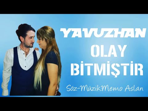 Yavuzhan - Olay Bitmiştir