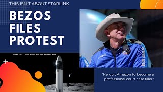Space News: Jeff Bezos's full time job is suing SpaceX. Why the FCC protest is NOT about Starlink.