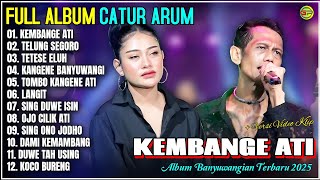 Download lagu Album Catur Arum 💞 KEMBANGE ATI - TELUNG SEGORO - Kendang Kempul Banyuwangi Full Album - Trending mp3