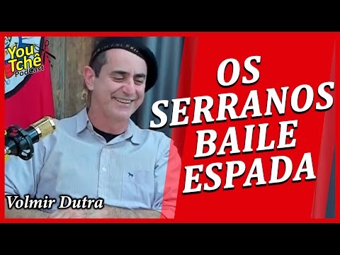 OS SERRANOS BAILE ESPADA - VOLMIR DUTRA