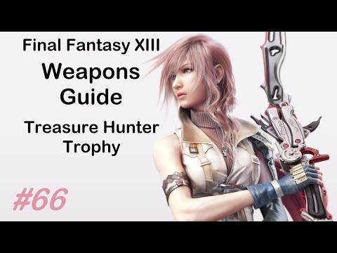 Final Fantasy XIII Full Walkthrough - Part 66 - All Weapons Guide - How to Upgrade your Weapons