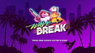 Wave Break (Demo Gameplay)