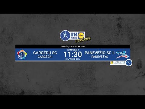 LIDLMKL: U14 Berniukų C div. MAŽASIS FINALAS | Gargždų SC - Panevėžio SC II