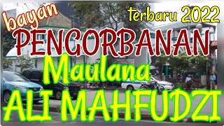 Download lagu The latest Sacrifice Bayan 2022 Syuro Indonesia Maulana Ali Mahfudzi mp3