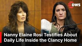 FULL TESTIMONY: Clancy Family Nanny Elaine Rosi Takes the Stand | Lindsay Clancy Murder Trial | AB1E