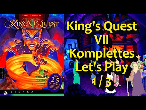 King's Quest VII - The princeless Bride/Die prinzlose Braut: Das komplette KQ7 LP 1/3 | KQ Marathon