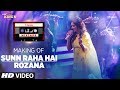 Making of Sunn Raha Hai /Rozana | T-Series Mixtape | Shreya Ghoshal