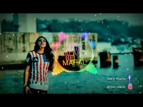 KAKA MAIN SALAH x BELIS MAHAL  - PUTRY PASANEA ft KAPTHENPUREK | 3D AUDIO