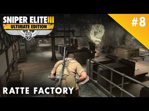 Sniper Elite 3 Ultimate Edition – Ratte Factory – Playthrough #8 (No Commentary)