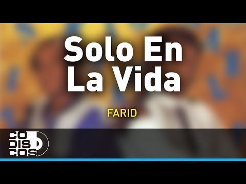 Solo En La Vida, Farid Ortiz y Emilio Oviedo - Audio