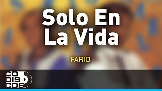 Video thumbnail of "Solo En La Vida, Farid Ortiz y Emilio Oviedo - Audio"