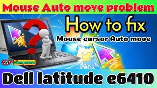 Dell latitude e6410 mouse cursor unstable or auto move issue | quick fix