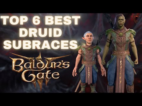 Baldur's Gate 3 - Top 6 Best Sub-Races for the Druid Class