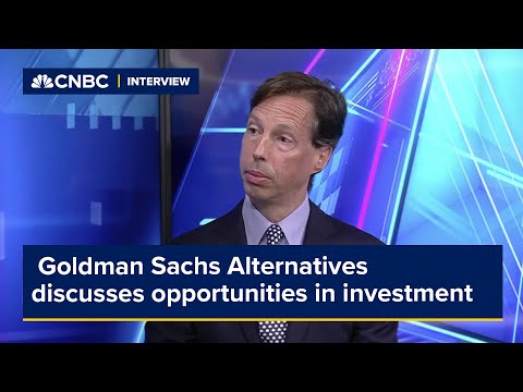 Goldman Sachs Alternatives discusses opportunities in ... - YouTube
