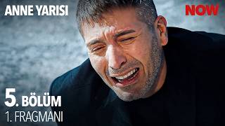 Anne Yarısı 5. Bölüm 1. Fragmanı