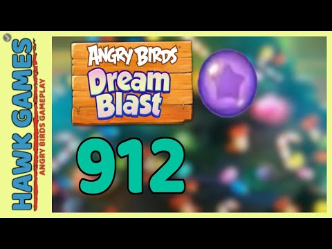 Angry Birds Dream Blast Level 912 - Walkthrough, No Boosters