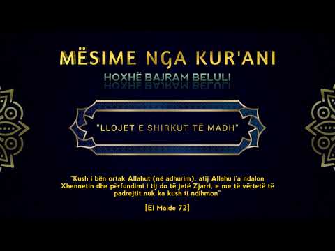 LLOJET E SHIRKUT TË MADH - Hoxhë Bajram Beluli