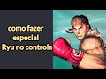 Como Fazer Golpe Especial Ryu No Controle Street Fighte