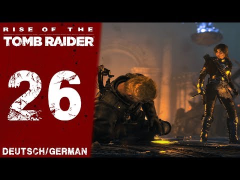 » Kampf gegen Konstantin « - Let's Play Rise of the Tomb Raider #26 - [Deutsch/German]