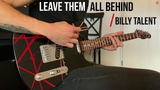 Billy Talent - Leave Them All Behind | Guitar Cover