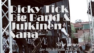 RICKY TICK BIG BAND - "Siel Se Menee" - Live Idän Kyläjuhla 2016 (HD 1080)