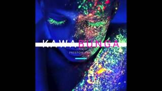 Kawabunga (Original) - Preston Peat