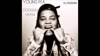 Ooouu Remix - Young M.A