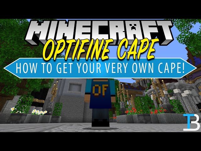 How To Get Optifine Cape How To Get Optifine Cape
