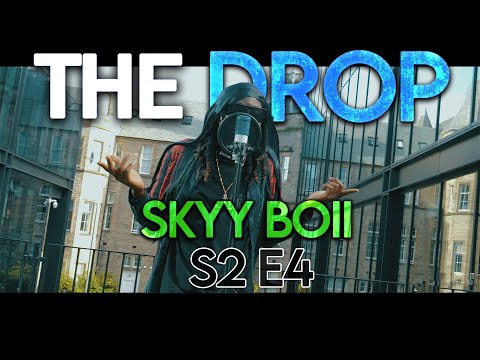 The Drop - Skyy Boii [S2:E4]