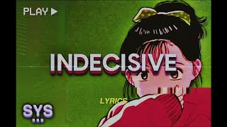 Gianni Cures - Indecisive (Lyrics)