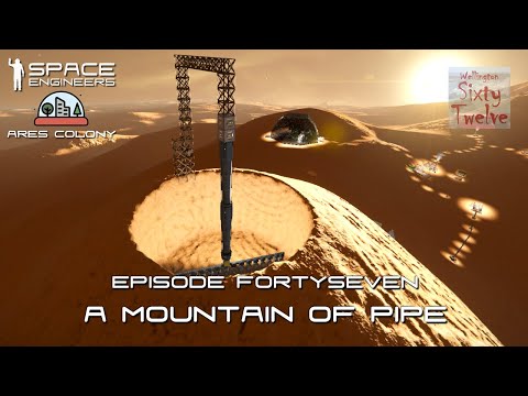 Ares Colony EP47 - A Mountain Of Pipe (Space Engineers)