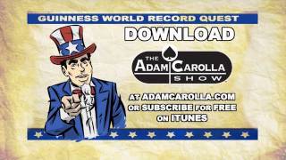 Adam Carolla Show Guinness World Record Quest