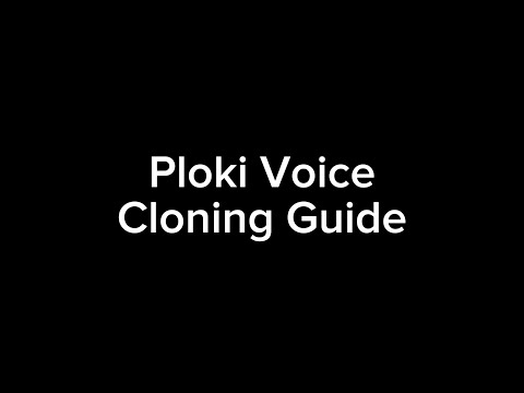 Ploki Voice Cloning Guide