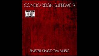 CONEJO FT. YOUNG TRAV ~ WALK YO TALK HOMEBOY ~ REIGN SUPREME 9 ~ OUT NOW!