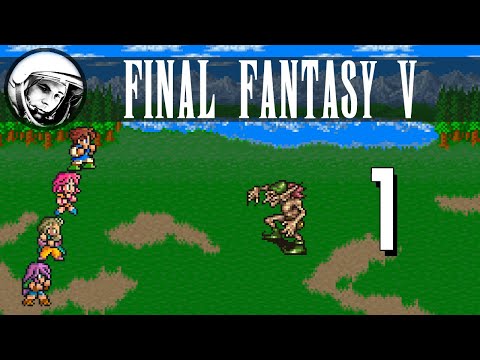 Let's Play Final Fantasy 5: Part 1