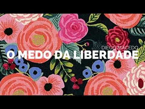 O Medo Da Liberdade video
