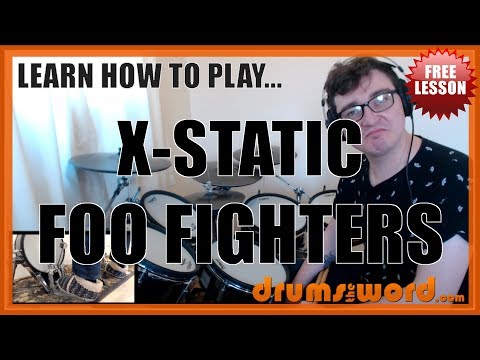 ★ X-Static (Foo Fighters) ★ FREE Video Drum Lesson | How To Play BEATS & FILLS (Dave Grohl)